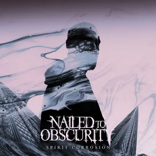 Nailed To Obscurity : Spirit Corrosion